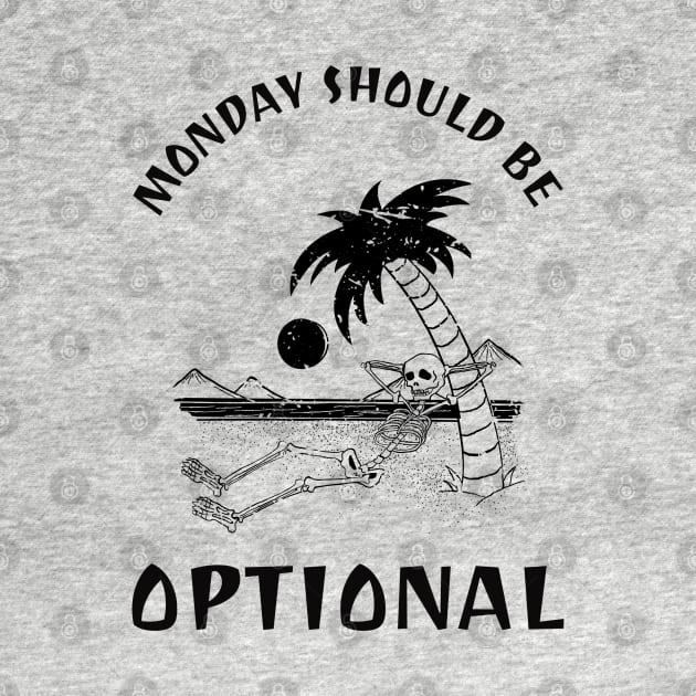 Monday Should Be Optional by ElevateElegance